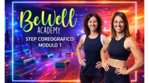 BeWell Academy – Step Coreografico I Modulo 1